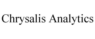 CHRYSALIS ANALYTICS