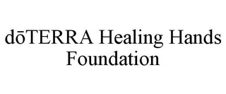 DOTERRA HEALING HANDS FOUNDATION