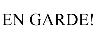 EN GARDE!