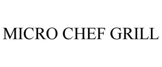 MICRO CHEF GRILL