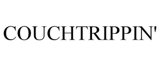 COUCHTRIPPIN'
