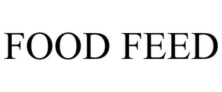 FOOD FEED