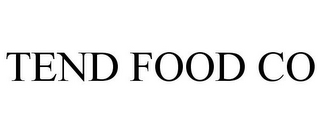 TEND FOOD CO
