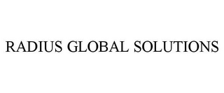 RADIUS GLOBAL SOLUTIONS