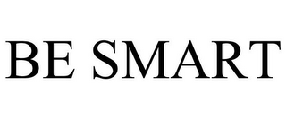 BE SMART