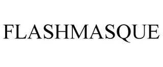FLASHMASQUE