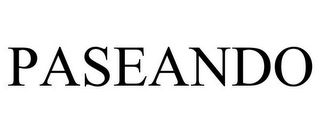 PASEANDO