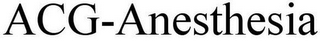 ACG-ANESTHESIA