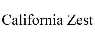 CALIFORNIA ZEST