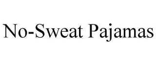 NO-SWEAT PAJAMAS