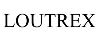 LOUTREX