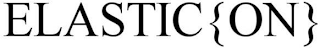 ELASTIC{ON}