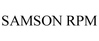 SAMSON RPM