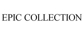 EPIC COLLECTION