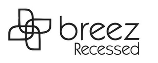 BREEZ RECESSED