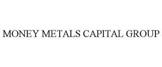 MONEY METALS CAPITAL GROUP