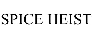 SPICE HEIST