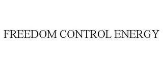 FREEDOM CONTROL ENERGY