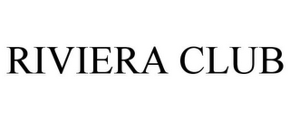 RIVIERA CLUB