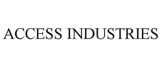 ACCESS INDUSTRIES
