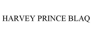 HARVEY PRINCE BLAQ