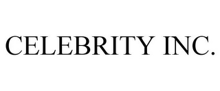 CELEBRITY INC.