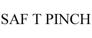 SAF T PINCH