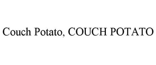 COUCH POTATO, COUCH POTATO