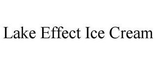 LAKE EFFECT ICE CREAM