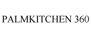 PALMKITCHEN 360