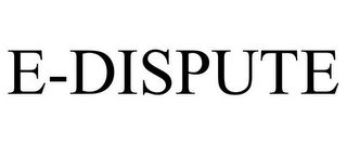 E-DISPUTE