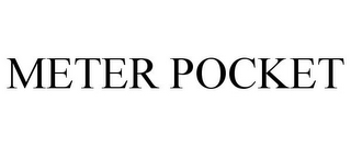 METER POCKET