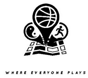 WHERE EVERYONE PLAYS