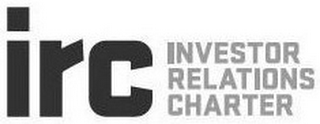 IRC INVESTOR RELATIONS CHARTER