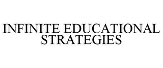 INFINITE EDUCATIONAL STRATEGIES