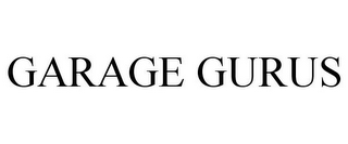 GARAGE GURUS