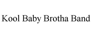 KOOL BABY BROTHA BAND