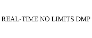 REAL-TIME NO LIMITS DMP
