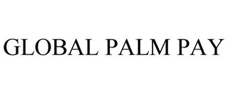 GLOBAL PALM PAY