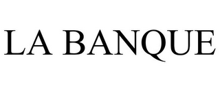 LA BANQUE