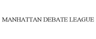 MANHATTAN DEBATE LEAGUE