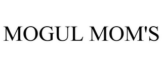 MOGUL MOM'S