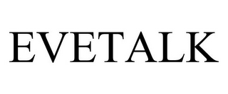 EVETALK