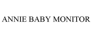 ANNIE BABY MONITOR