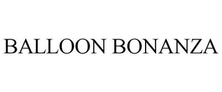 BALLOON BONANZA