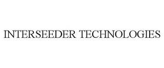 INTERSEEDER TECHNOLOGIES