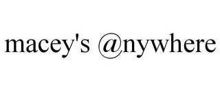 MACEY'S @NYWHERE