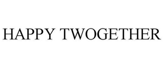 HAPPY TWOGETHER