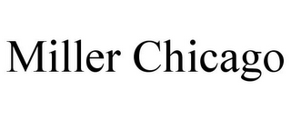 MILLER CHICAGO
