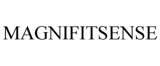 MAGNIFITSENSE